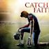 Catching Faith