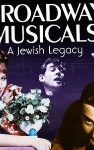 Broadway Musicals: A Jewish Legacy