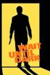 Wait Until Dark