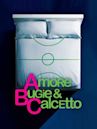 Amore, bugie e calcetto