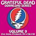 Grateful Dead Download Series, Vol. 9: Civic Arena, Pittsburg, PA