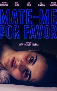 Mate-me por Favor