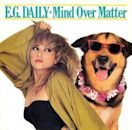 Mind over Matter (E. G. Daily song)