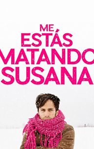 Me estás matando, Susana