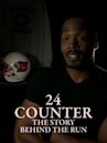 24 Counter: The Story Behind the Run