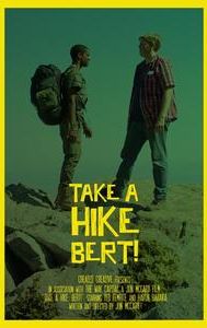 Take a Hike, Bert! | Comedy