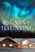 Alaska Haunting