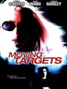 Moving Targets