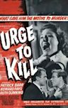 Urge to Kill (film)