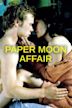 Paper Moon Affair