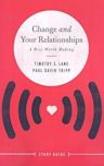 Change And Your Relationships Study Guide