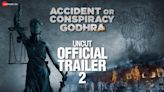 Accident Or Conspiracy : Godhra - Official Trailer