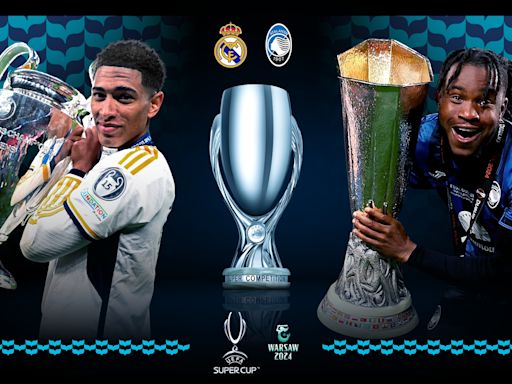 Real Madrid vs Atalanta Super Cup preview: Where to watch, kick-off time, line-ups | UEFA Super Cup