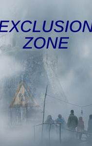 Exclusion Zone