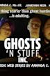 Ghosts 'n Stuff Inc.