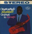 Cannonball Adderley Quintet in Chicago