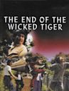 End of the Wicked Tigers