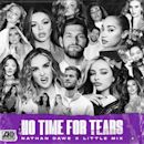 No Time for Tears (Nathan Dawe and Little Mix song)