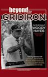 Beyond the Gridiron: The Life & Times of Woody Hayes