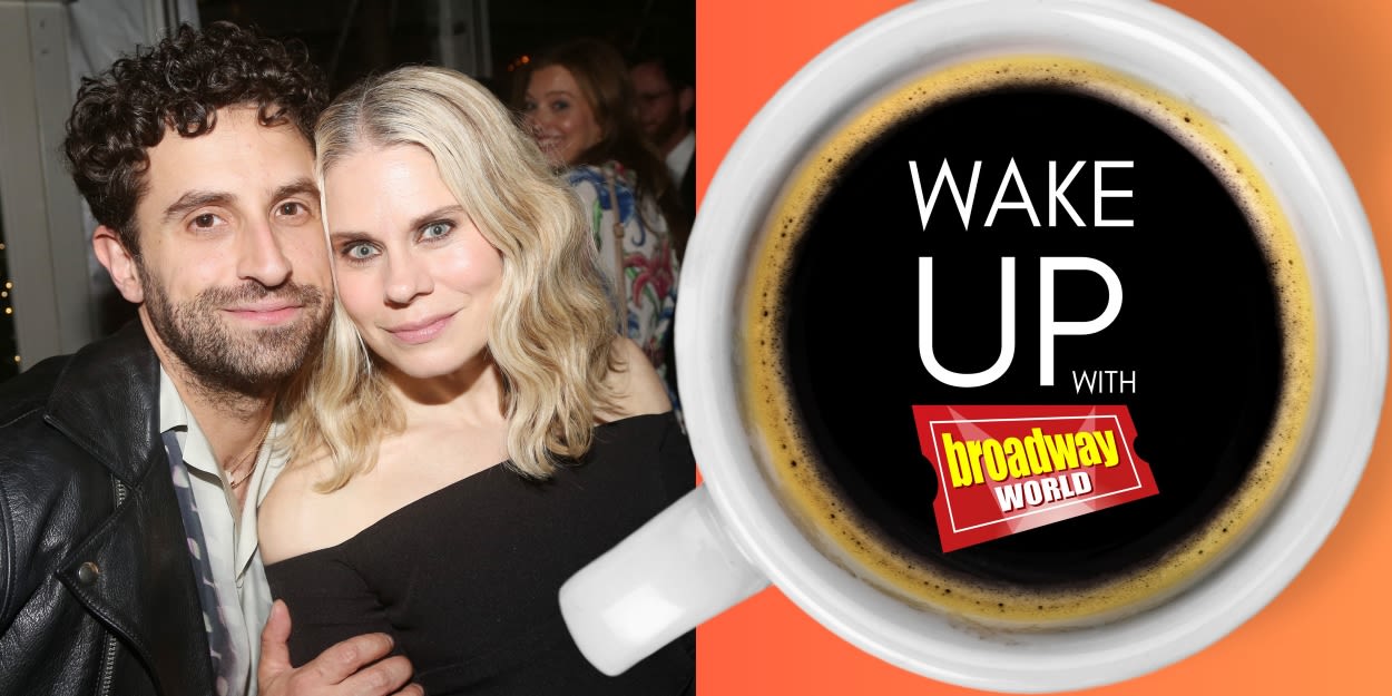 Wake Up With BroadwayWorld April 30, 2024