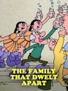 The Family That Dwelt Apart