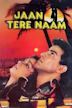 Jaan Tere Naam