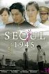 Seoul 1945