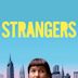 Strangers