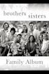 Brothers & Sisters: A Family Matter