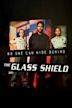 The Glass Shield