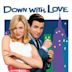 Down with Love – Zum Teufel mit der Liebe!