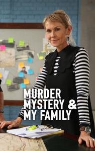 Murder, Mystery and My Family
