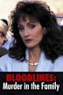 Bloodlines: Murder in the Family