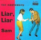 Liar, Liar (The Castaways song)