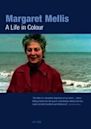 Margaret Mellis a Life in Colour
