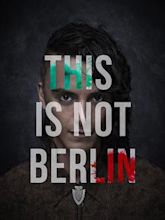 This Is Not Berlin