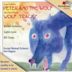 Serge Prokofiev: Peter and the Wolf; Jean-Pascal Beintus: Wolf Tracks