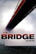 The Bridge (2006 documentary film)