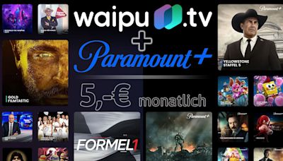 Aktion mit nur 9.999 Buchungen - Waipu.tv Perfect Plus für nur 5 Euro im Monat und Paramount+ gratis dazu