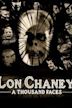 Lon Chaney: A Thousand Faces