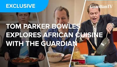 Tom Parker Bowles explores African cuisine with The Guardian