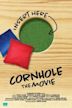 Cornhole: The Movie