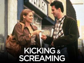 Kicking and Screaming