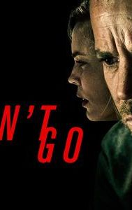 Don't Go (2018 film)