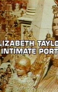 Elizabeth Taylor - An Intimate Portrait