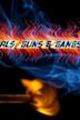 Girls, Guns & Gangs - IMDb