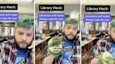 Library hack reveals that librarians can provide way more than just books