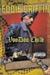 Eddie Griffin: Voodoo Child