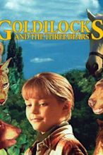 Goldilocks and the Three Bears (1995) - Movie | Moviefone