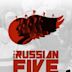 The Russian Five